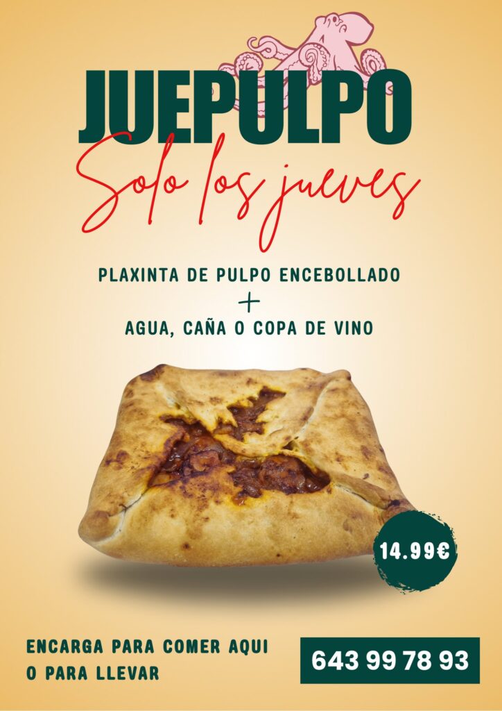 Cartel del Juepulpo: plaxinta de pulpo encebollado, solo los jueves
